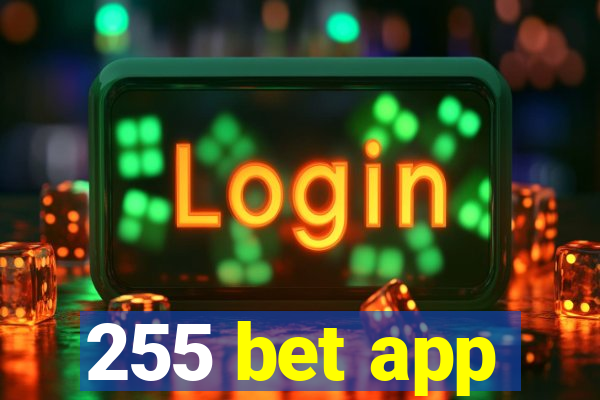 255 bet app